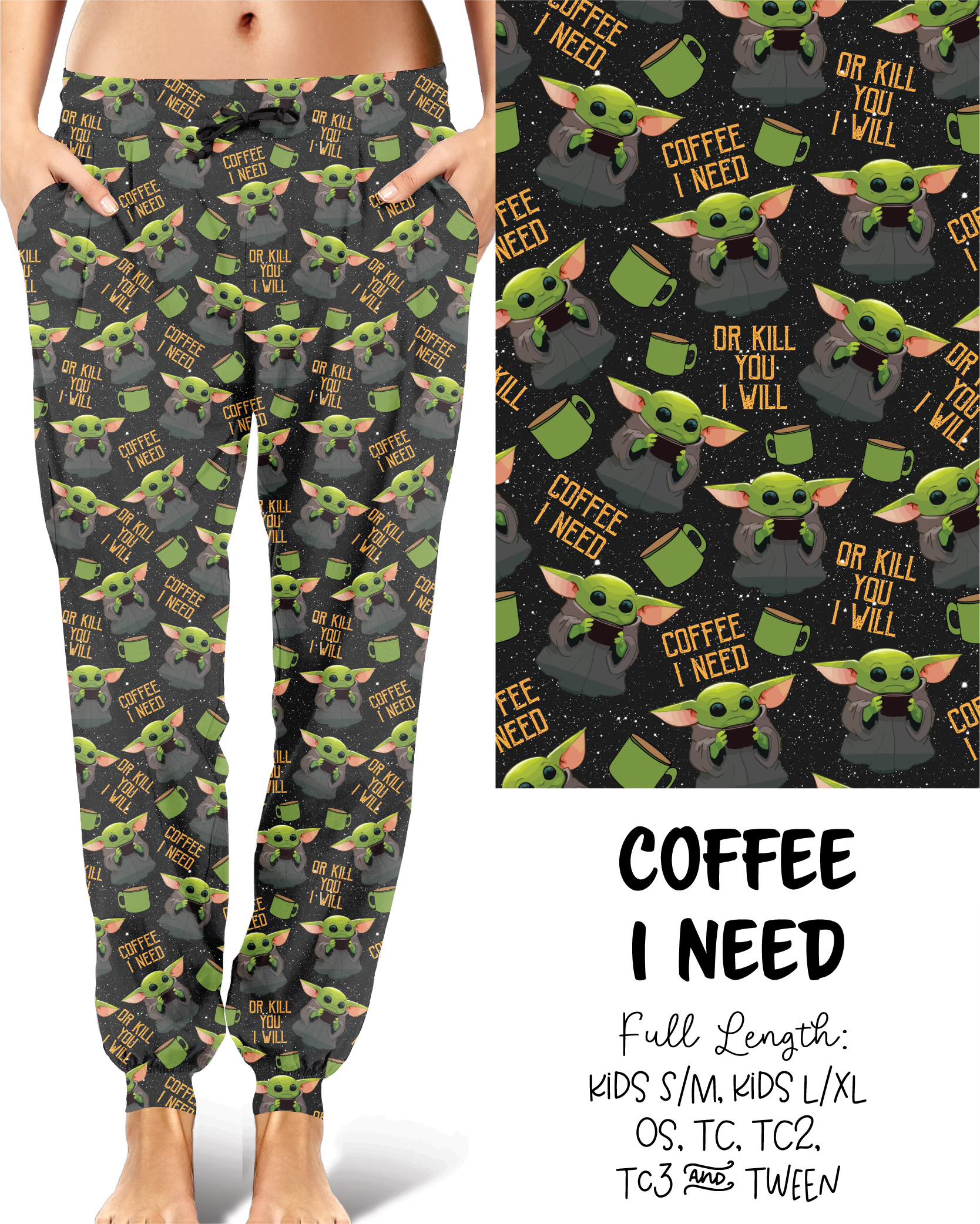 Coffee I Need Joggers Full Length Preorder 11/3