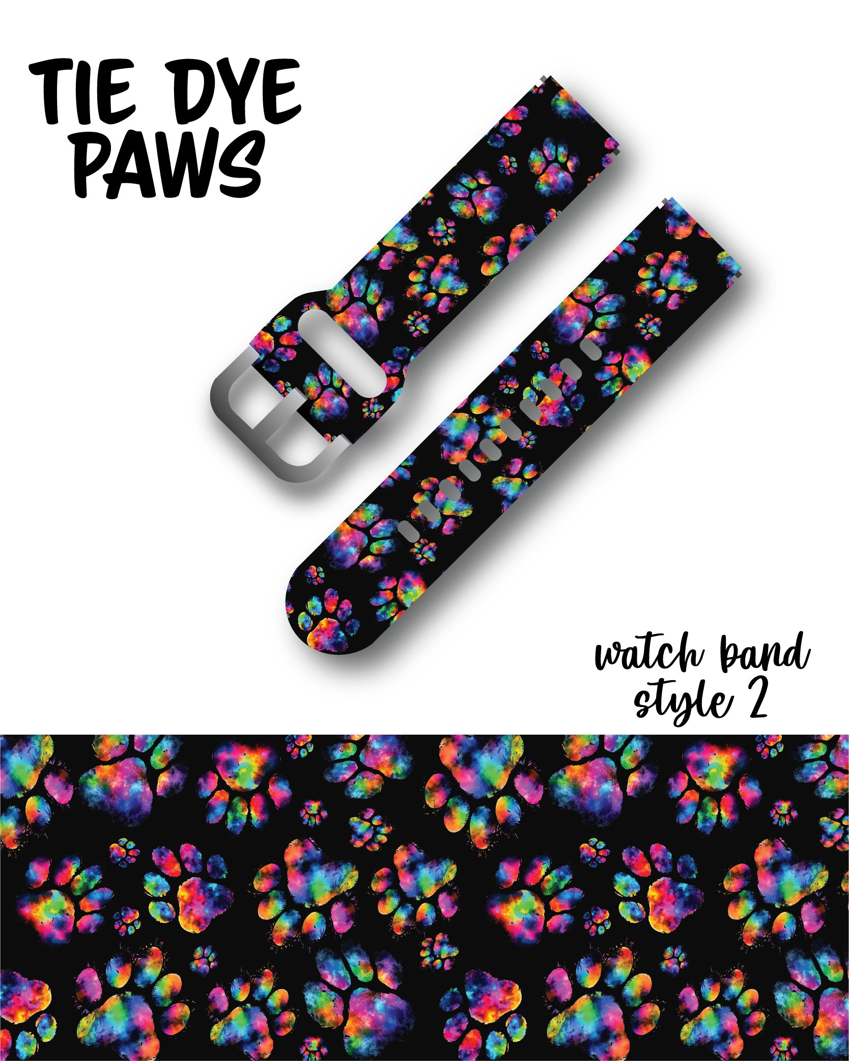Tie Dye Paws Watch Band Style 2